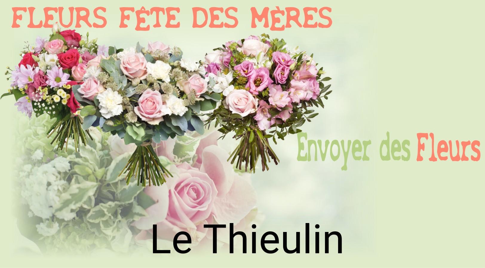 Bouquet de Fête des Mères livré à Le Thieulin